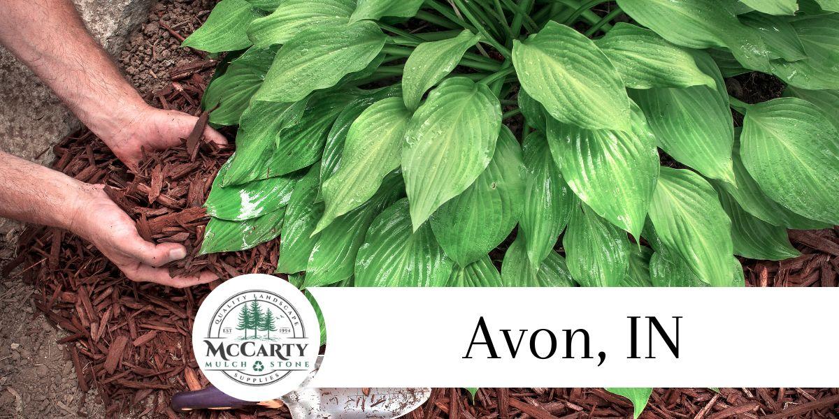 Avon, IN Mulch and Stone Delivery in Avon, IN